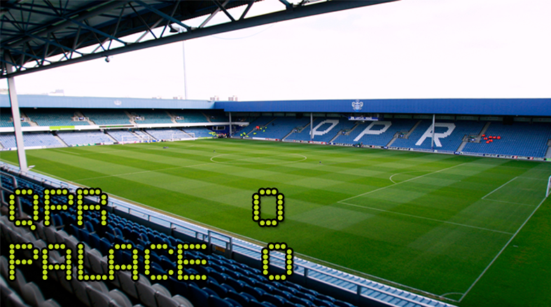 Queens Park Rangers 0 – 0 Crystal Palace