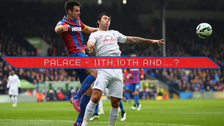 Palace – 11th,10th and….?