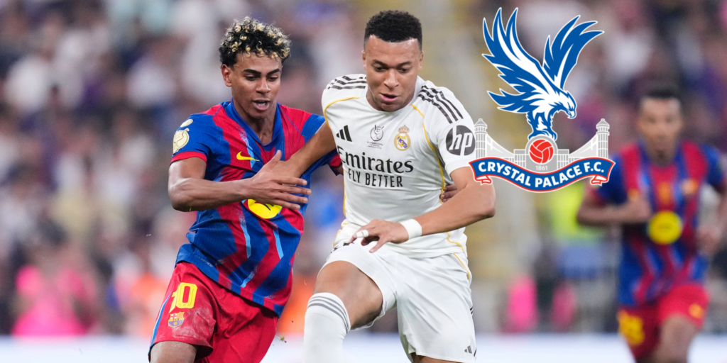 Crystal Palace, Kylian Mbappe, Lamine Yamal, Barcelona, Real Madrid